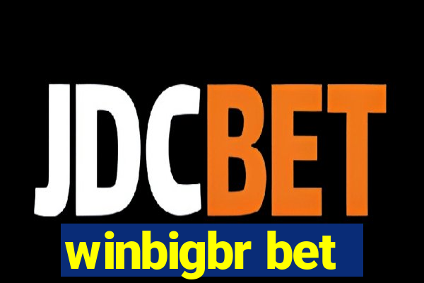 winbigbr bet